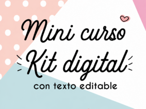 Mini curso: Kit digital con texto editable