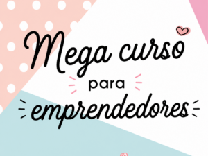 Mega Curso para Emprendedores