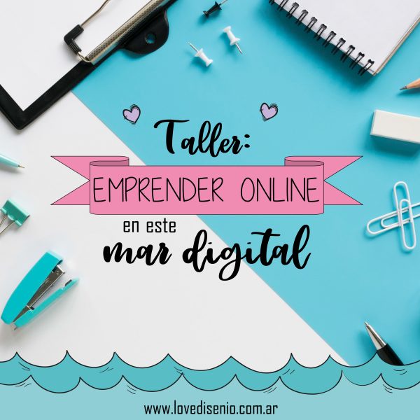 TALLER: EMPRENDER ONLINE EN ESTE MAR DIGITAL