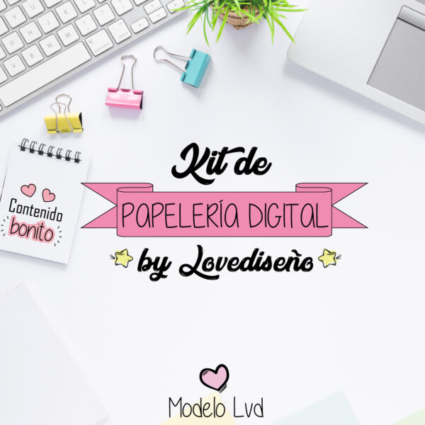 KIT PAPELERÍA DIGITAL MODELO LVD