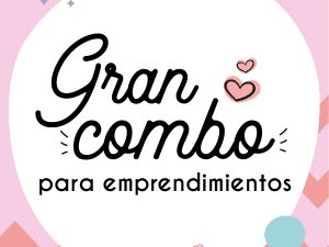 GRAN COMBO PARA EMPRENDIMIENTOS